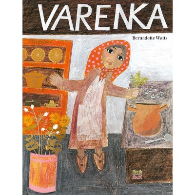 Varenka - by  Bernadette Watts (Hardcover)