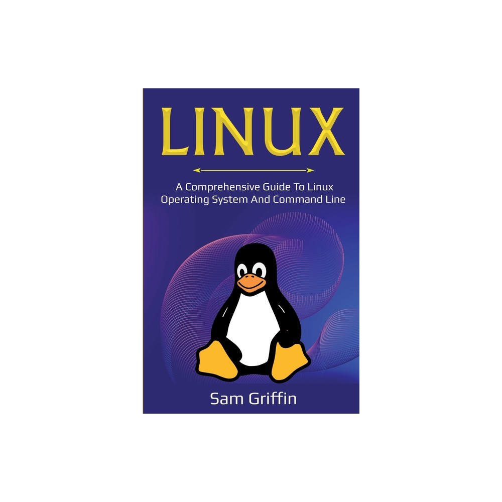 Linux - by Sam Griffin (Paperback)