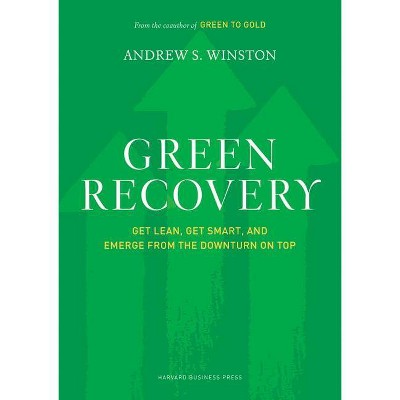 Green Recovery - by  Andrew S Winston (Hardcover)