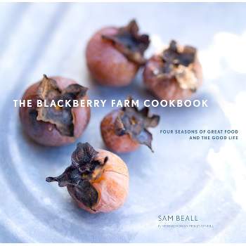 The Blackberry Farm Cookbook - by  Sam Beall (Hardcover)