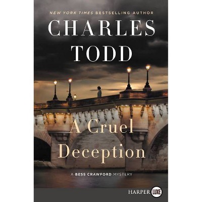 A Cruel Deception - Large Print by  Charles Todd (Paperback)