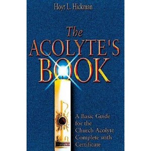 The Acolyte's Book - by  Hoyt L Hickman (Paperback) - 1 of 1