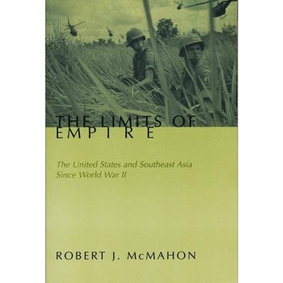 The Limits of Empire - by  Robert McMahon (Paperback)