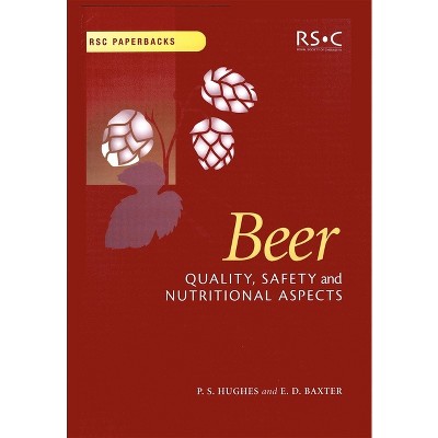 Beer - (Rsc Paperbacks) by  Paul S Hughes & E Denise Baxter (Paperback)