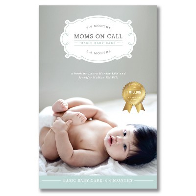 Moms on Call | Basic Baby Care 0-6 Months | Parenting Book 1 of 3