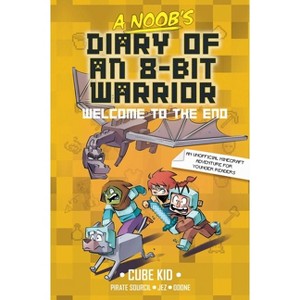 A Noob's Diary of an 8-Bit Warrior Book 4 - by Cube Kid - 1 of 1