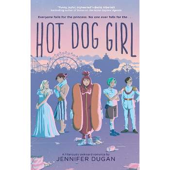 Hot Dog Girl - by Jennifer Dugan