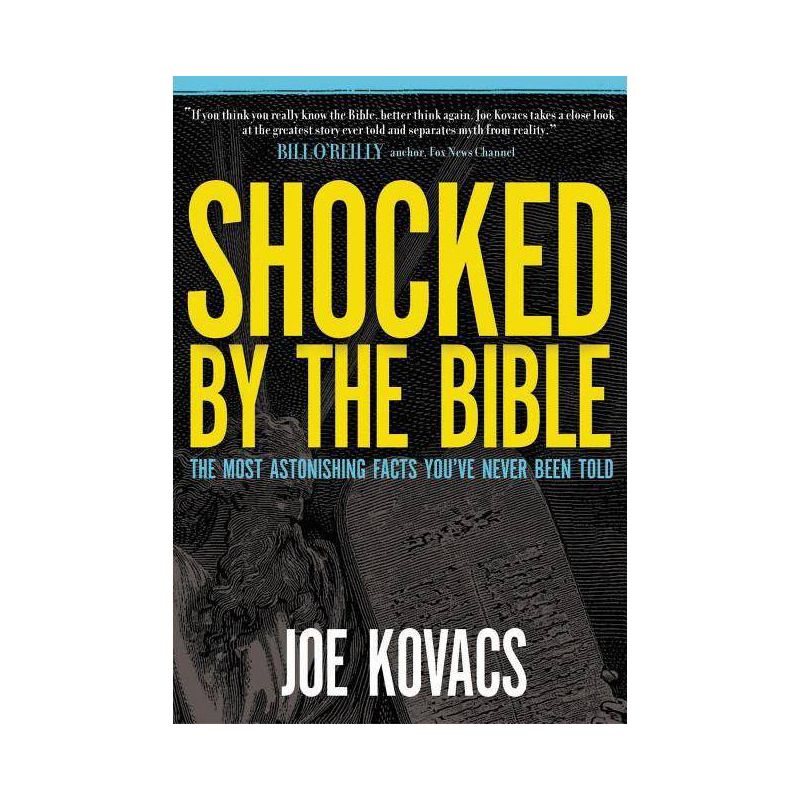 Shocked by the Bible - by  Joe Kovacs (Paperback), 1 of 2