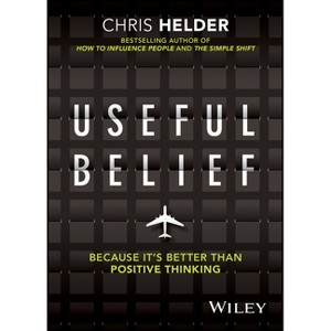 Useful Belief - 2nd Edition by  Chris Helder (Paperback) - 1 of 1