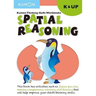 Kindergarten Spatial Reasoning - (Thinking Skills Workbooks) by  Kumon (Paperback)