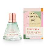 Good Chemistry Pink Palm Women's Eau De Parfum Perfume - 1.7 fl oz