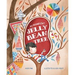 My Magnificent Jelly Bean Tree - by  Maura Finn (Hardcover) - 1 of 1