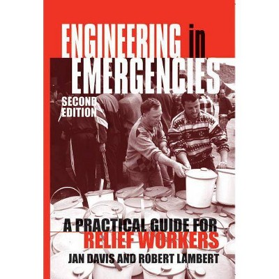 Engineering in Emergencies - 2nd Edition by  Jan Davis & Robert Lambert (Paperback)