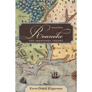 Roanoke - 2nd Edition by  Karen Ordahl Kupperman (Paperback) - 1 of 1