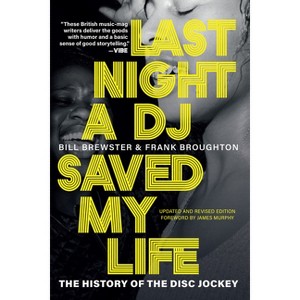Last Night a DJ Saved My Life - by  Bill Brewster (Paperback) - 1 of 1