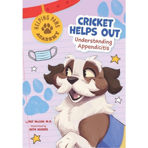 Cricket Helps Out - (Helping Paws Academy) by  Pat McCaw (Paperback) - image 1 of 1