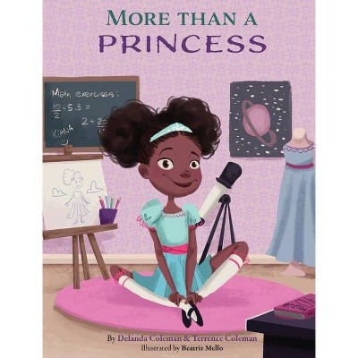 More than a Princess - by  Delanda Coleman & Terrence Coleman (Hardcover)