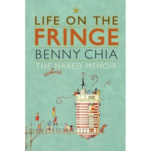 Life on the Fringe - by  Benny Chia (Paperback) - 1 of 1