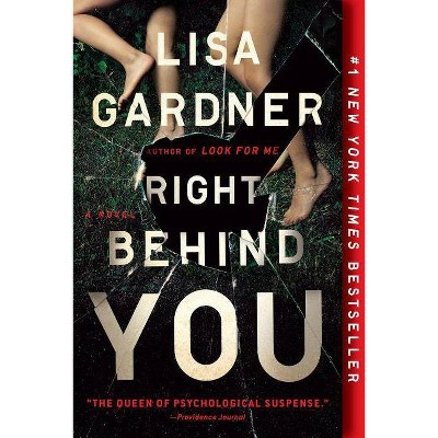 Right Behind You - by Lisa Gardner (Paperback)