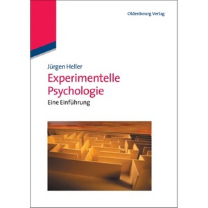 Experimentelle Psychologie - (Edition Psychologie) by  Jürgen Heller (Paperback) - 1 of 1