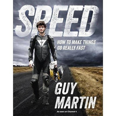 Speed - by  Guy Martin (Hardcover)