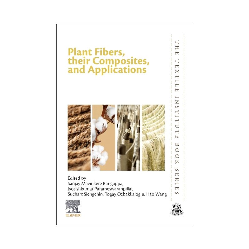 Plant Fibers, Their Composites, and Applications - (Textile Institute Book) (Paperback), 1 of 2