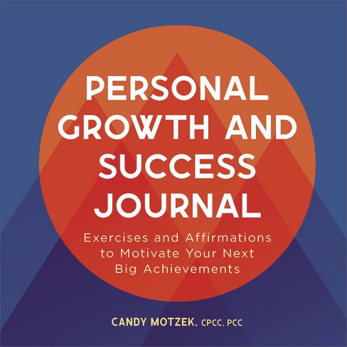 Personal Growth and Success Journal - by  Candy Motzek (Paperback) - image 1 of 1