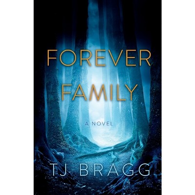 Forever Family - by Tj Bragg