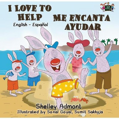 I Love to Help Me encanta ayudar - (English Spanish Bilingual Collection) by  Shelley Admont & Kidkiddos Books (Paperback)