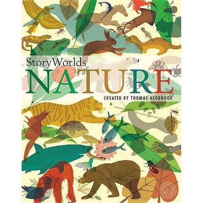 Storyworlds: Nature - (360 Degrees) by  Thomas Hegbrook (Hardcover)