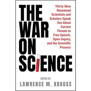 The War on Science - by  Lawrence M Krauss (Hardcover) - 1 of 1