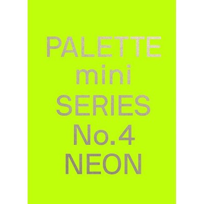 Palette Mini 04: Neon - by  Victionary (Paperback)