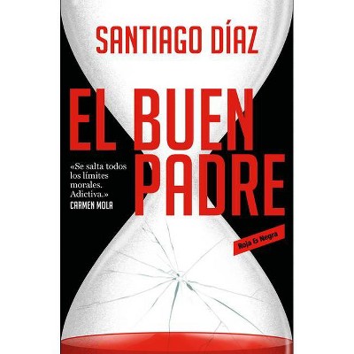 El Buen Padre / The Good Father - by  Santiago Diaz (Paperback)