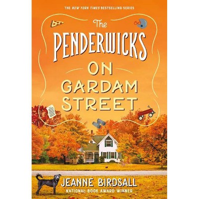 The Penderwicks on Gardam Street - by  Jeanne Birdsall (Paperback)