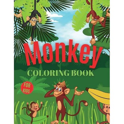 Monkey Coloring Book For Kids - by  Beni Blox (Paperback)