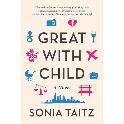 Great with Child - by  Sonia Taitz (Paperback)