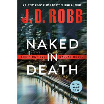 Naked in Death - (In Death) by  J D Robb (Paperback)