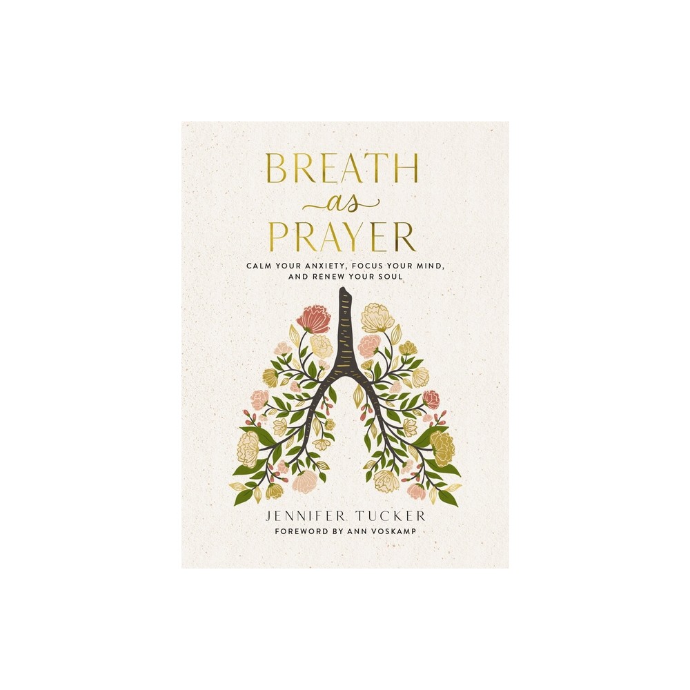 Breath as Prayer - by Jennifer Tucker (Hardcover)