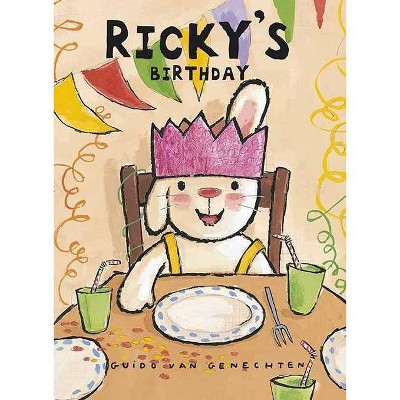 Ricky's Birthday - by  Guido Van Genechten (Hardcover)