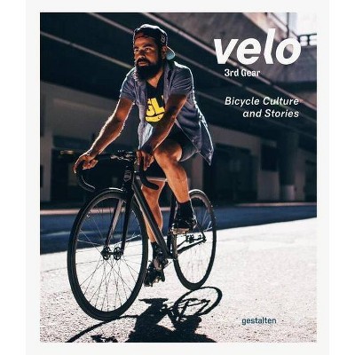 Velo 3rd Gear - by  Sven Ehmann (Hardcover)