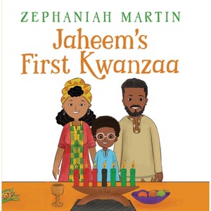 Jaheem's First Kwanzaa - by  Zephaniah Martin (Paperback) - 1 of 1