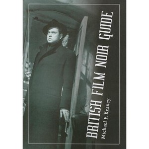 British Film Noir Guide - by  Michael F Keaney (Paperback) - 1 of 1