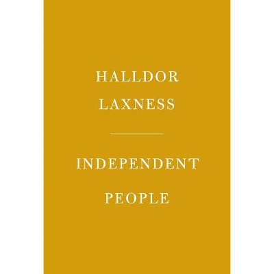 Independent People - (Everyman's Library Classics) by  Halldor Laxness (Hardcover)