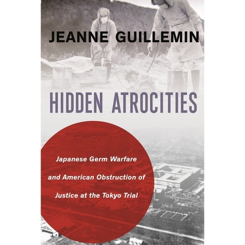 Hidden Atrocities - (nancy Bernkopf Tucker And Warren I. Cohen Book On