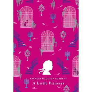 A Little Princess - (Puffin Classics) by  Frances Hodgson Burnett (Hardcover) - 1 of 1