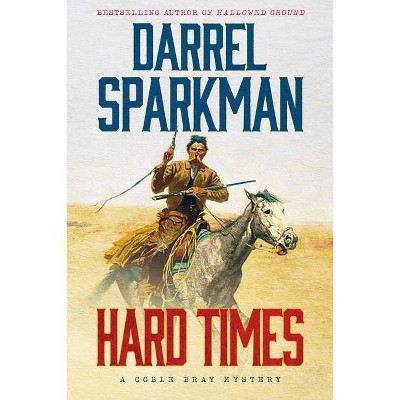 Hard Times - by  Darrel Sparkman (Paperback)