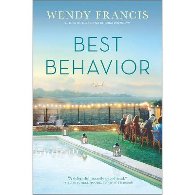 Best Behavior - by Wendy Francis (Paperback)