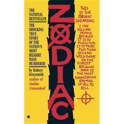 Zodiac - by  Robert Graysmith (Paperback)