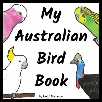 My Australian Bird Book - (My Australian Book) 2nd Edition (Paperback)