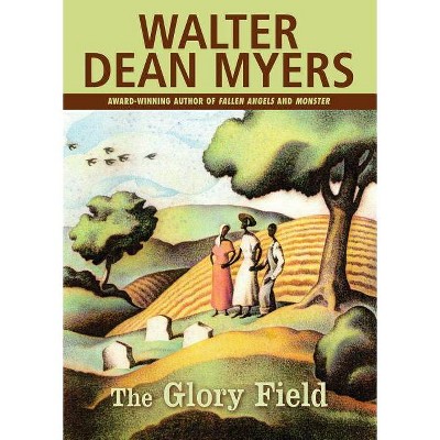 The Glory Field - by  Walter Dean Myers (Paperback)